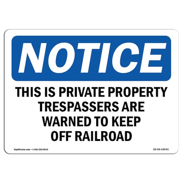 OSHA Sign, 18" H, 24" W, Rigid Plastic, This Is Private Property Trespassers Are Sign, Landscape